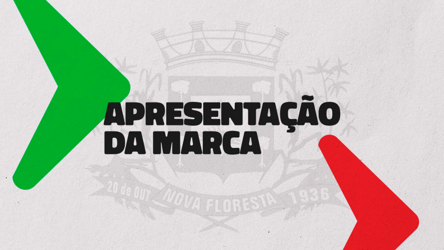 Prefeitura Municipal de Nova Floresta Apresenta Nova Identidade Visual Repleta de Cores, Trabalho e União