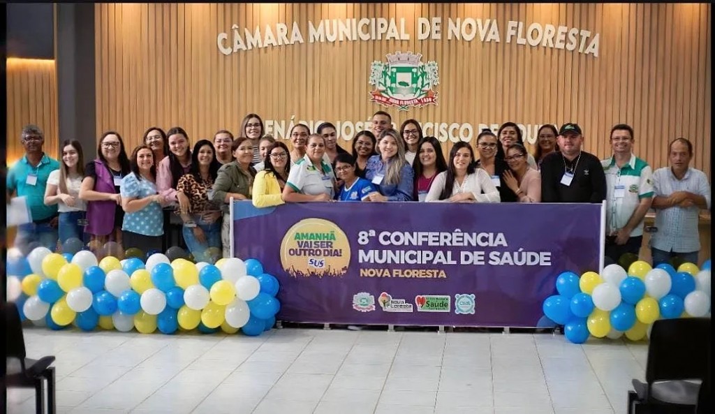 Prefeitura de Nova Floresta realiza 8ª Conferência Municipal de Saúde