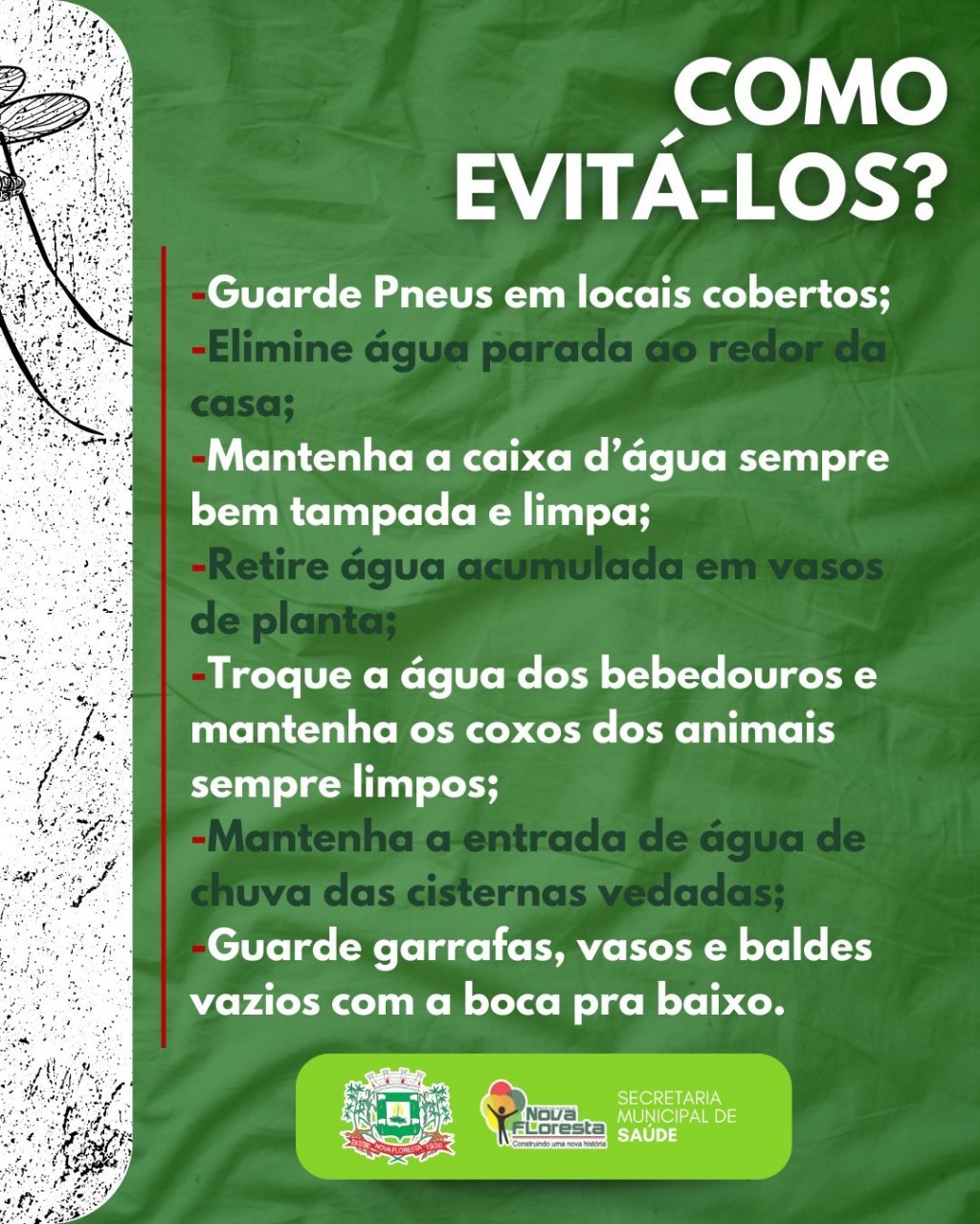 Nova Floresta contra o Mosquito.